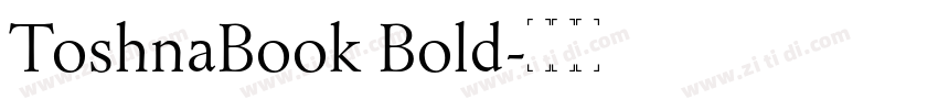 ToshnaBook Bold字体转换 ToshnaBook Bold字体转换